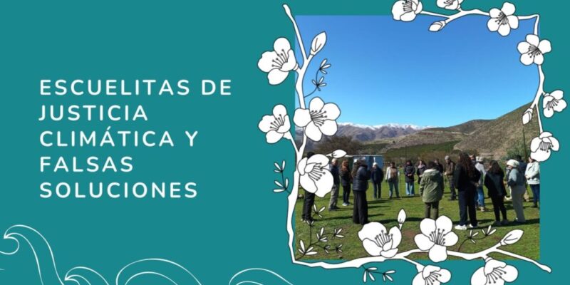Primera Escuelita de Justicia Climática y falsas soluciones de Latinoamérica y el Caribe Primera Escuelita de Justicia Climática y falsas soluciones de Latinoamérica y el Caribe